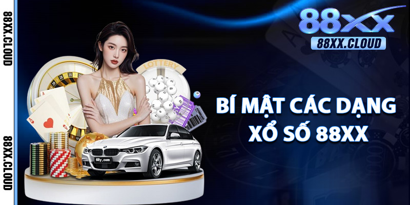 Bí Mật Các Dạng Xổ Số 88xx